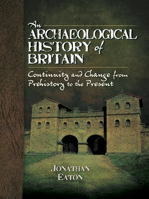 cover image of An Archaeological History of Britain